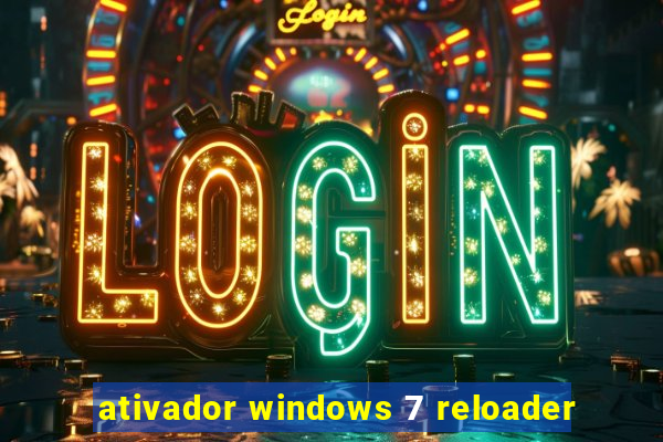 ativador windows 7 reloader
