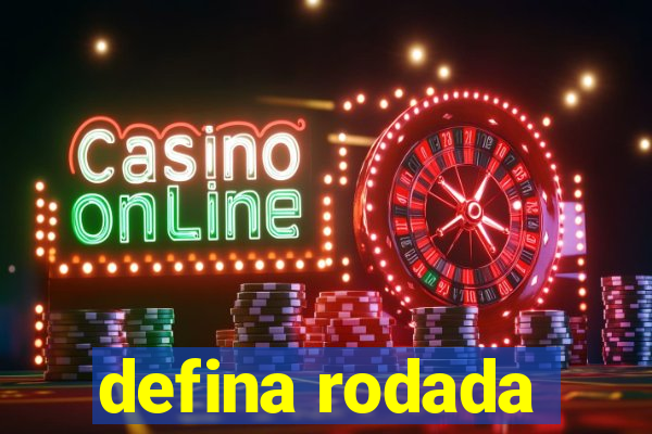 defina rodada