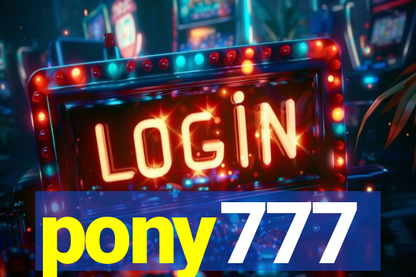 pony777