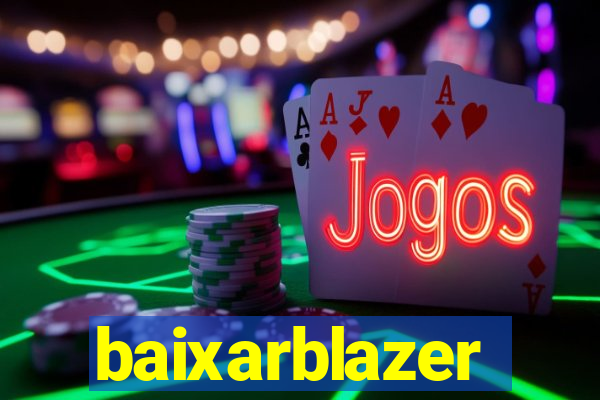 baixarblazer