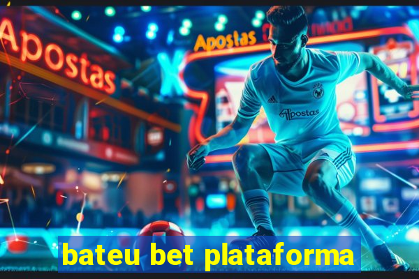 bateu bet plataforma