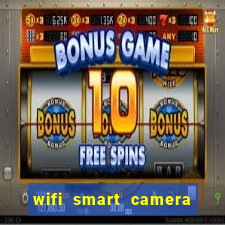 wifi smart camera easy to achieve real time remote viewing