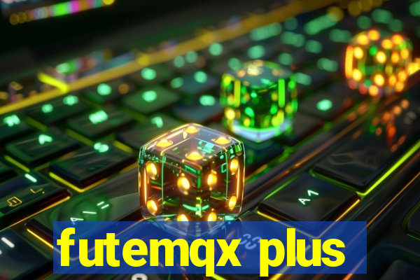 futemqx plus