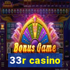 33r casino