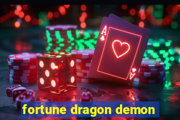 fortune dragon demon