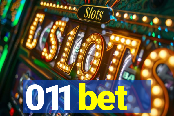 011 bet
