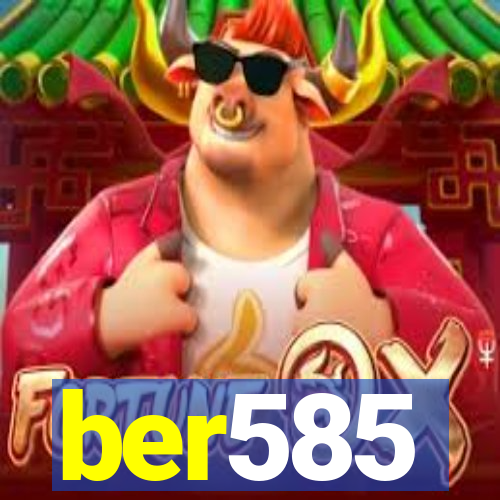 ber585
