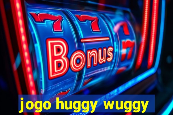 jogo huggy wuggy