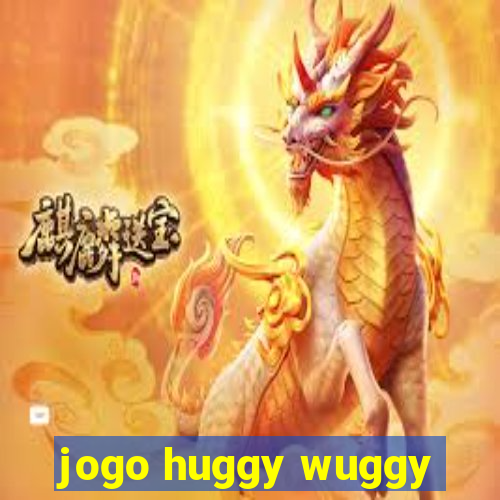 jogo huggy wuggy