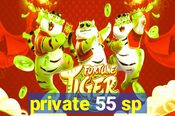 private 55 sp