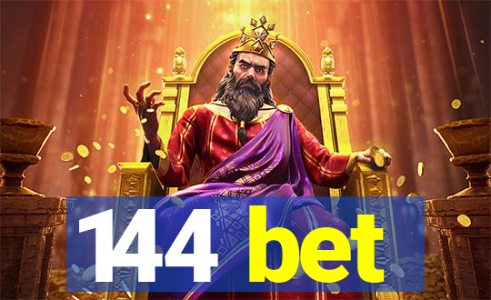 144 bet