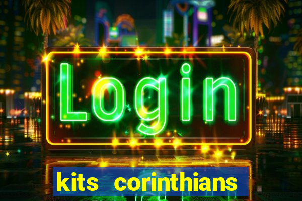 kits corinthians dls 2021