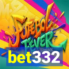 bet332