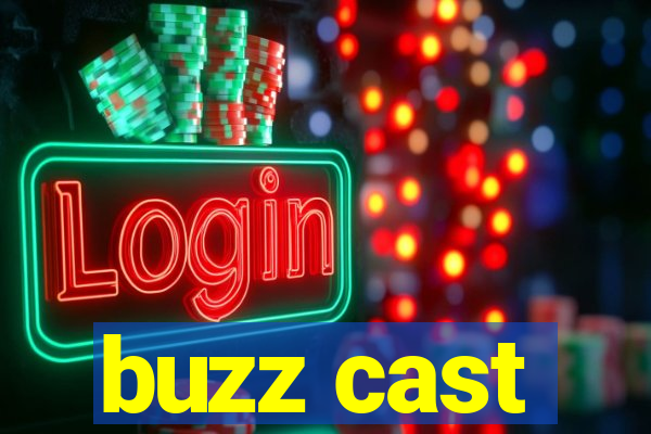 buzz cast
