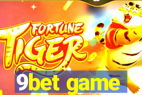 9bet game