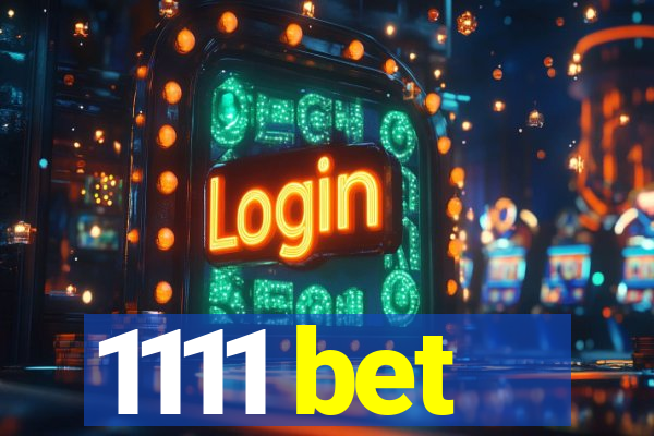 1111 bet