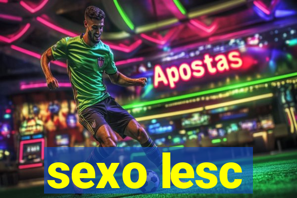 sexo lesc