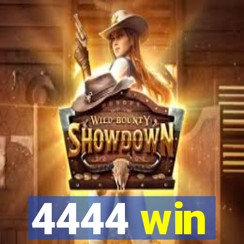 4444 win