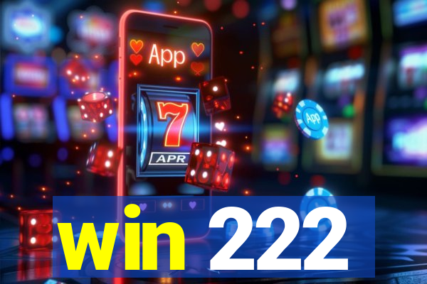 win 222