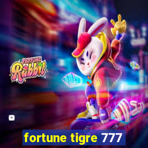fortune tigre 777