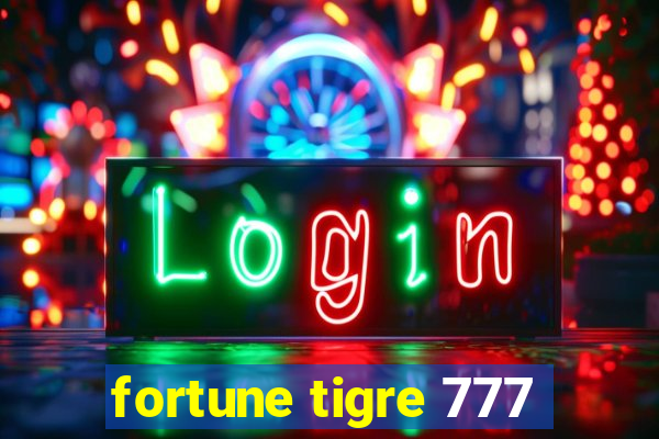 fortune tigre 777