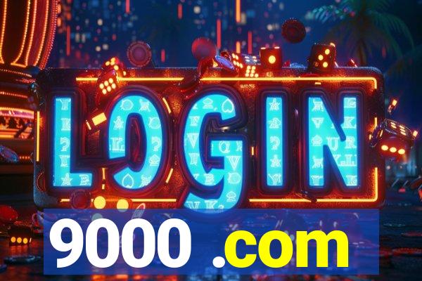 9000 .com