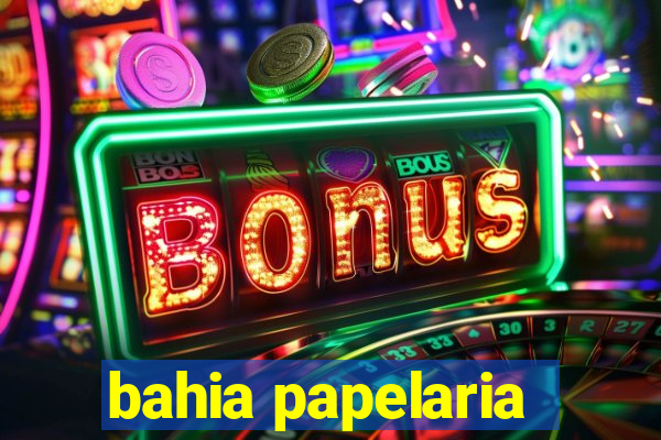 bahia papelaria