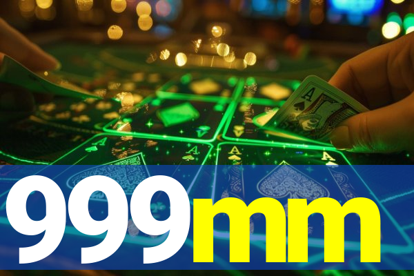999mm
