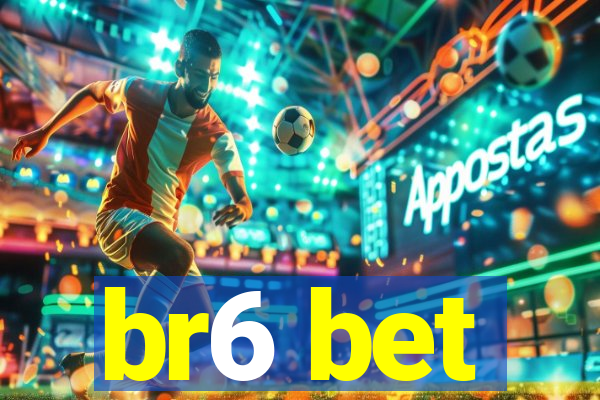 br6 bet