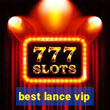 best lance vip