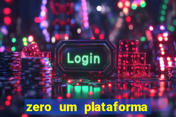 zero um plataforma de jogos