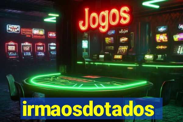 irmaosdotados