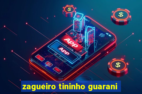 zagueiro tininho guarani