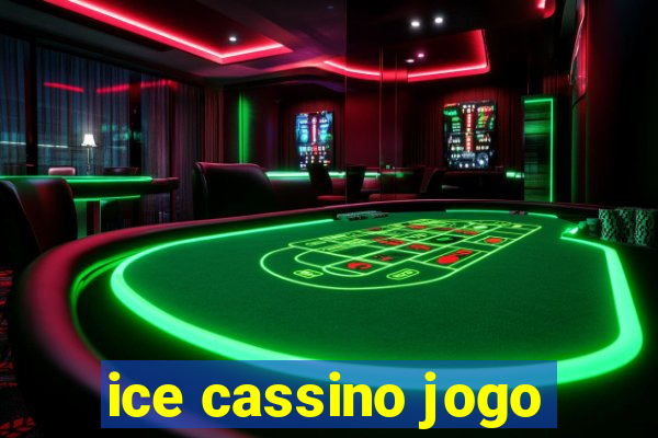 ice cassino jogo