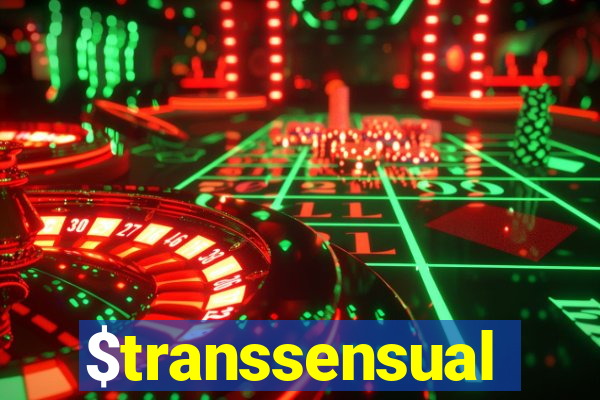 $transsensual