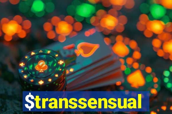 $transsensual