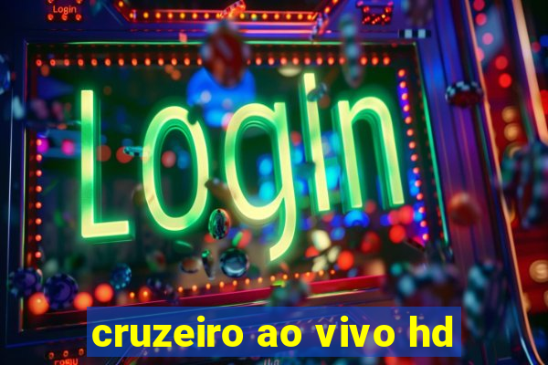 cruzeiro ao vivo hd