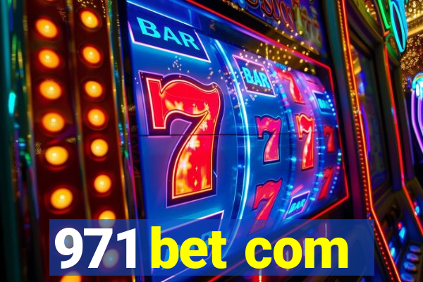 971 bet com