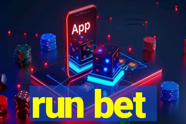 run bet