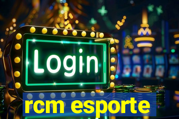rcm esporte