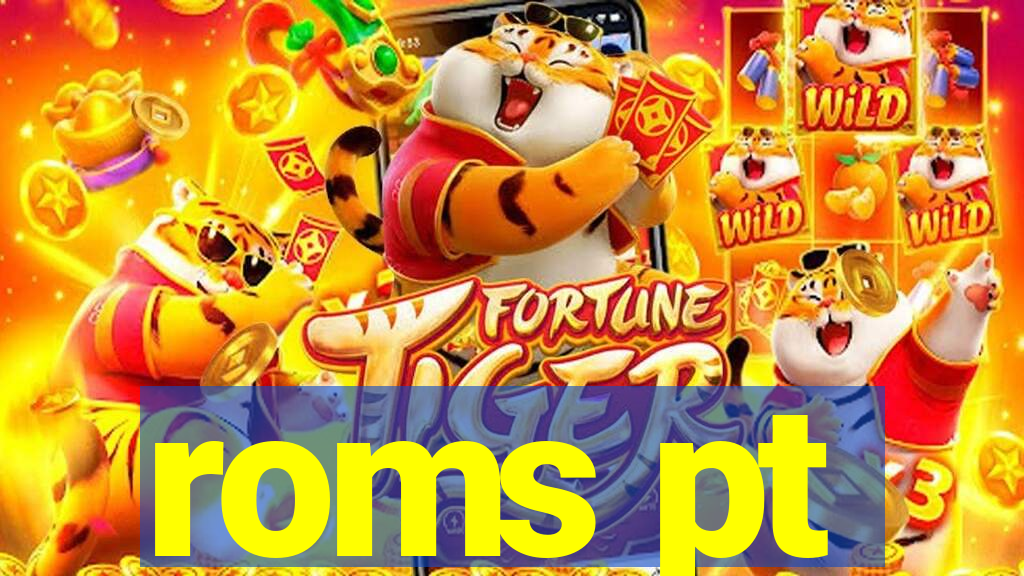 roms pt