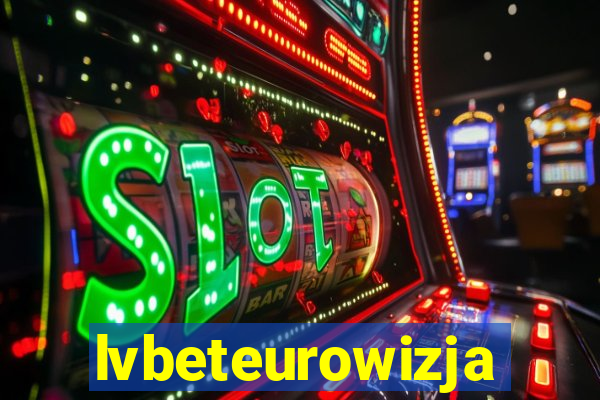 lvbeteurowizja
