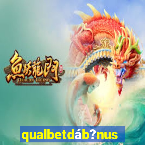 qualbetdáb?nus