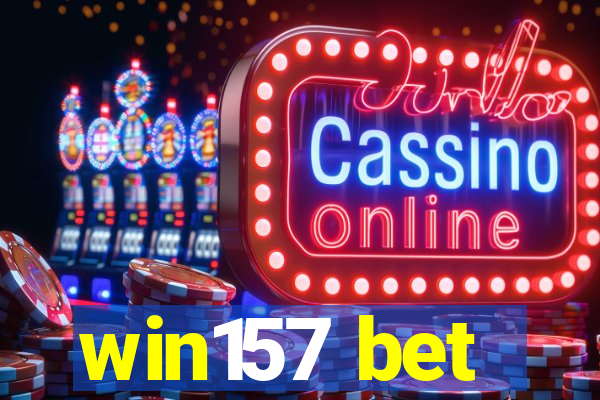 win157 bet