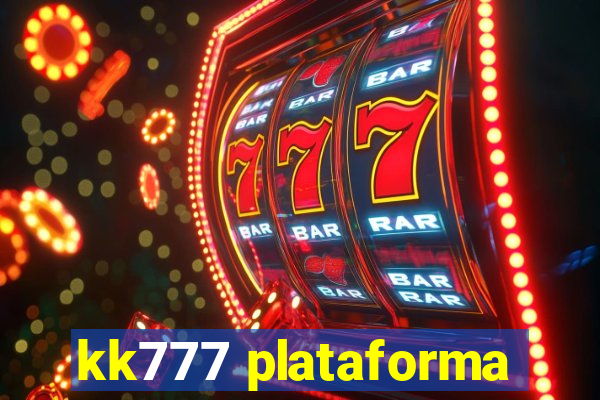 kk777 plataforma