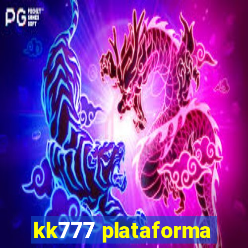 kk777 plataforma