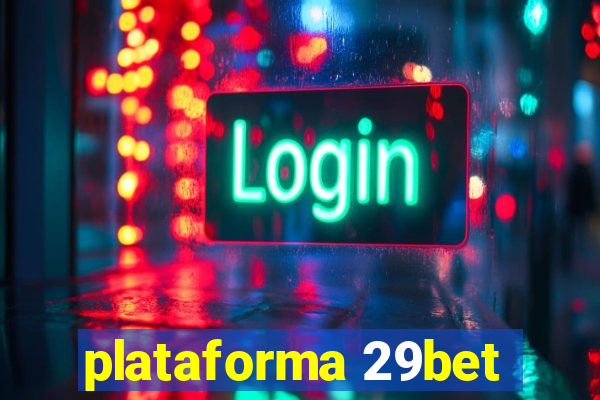plataforma 29bet
