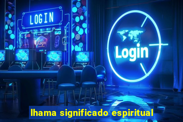 lhama significado espiritual