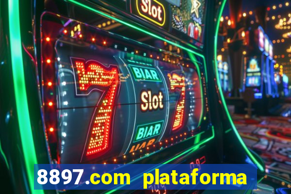 8897.com plataforma de jogos