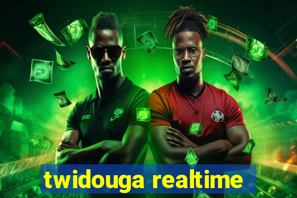twidouga realtime